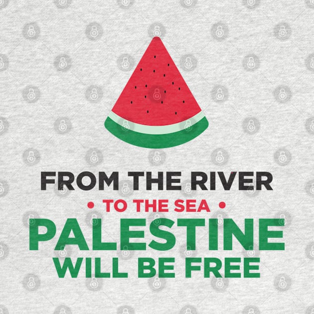 From The River To The Sea Palestine Will Be Free Watermelon by syahrilution